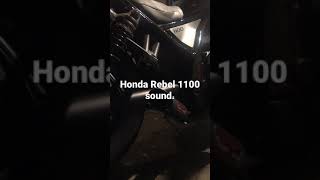 Honda Rebel 1100 Sound Coffman’s Exhaust [upl. by Petronella544]