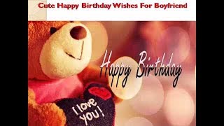 Happy Birthday Wishes for BoyFriend Happy birthday Whatsapp Animation Message Greetings video [upl. by Trebmer499]