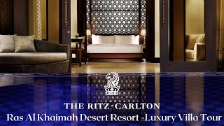 The Ritz Carlton  Ras Al Khaimah  Al Wadi Desert Luxury Resort  Villa Tour  Dubai [upl. by Esmerolda]