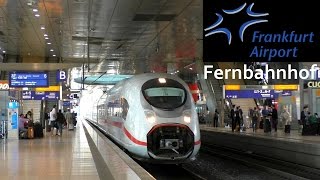 Frankfurt am Main Flughafen Fernbahnhof mit ICE 1 3 T Velaro D und IC mit BR 101 Werbelok [upl. by Airtap]