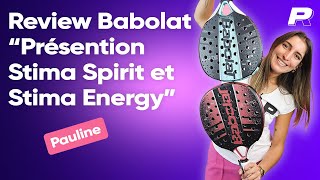 Raquette Babolat Stima Spirit et Stima Energy  Review Padel Reference [upl. by Pacificas]