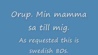 Orup min mor sa till mig [upl. by Nathanil745]