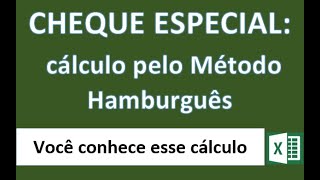 Cheque Especial  Método Hamburguês  com Excel [upl. by Ekal]