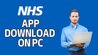 How to Download NHS App on PC 2024 [upl. by Leahcar]