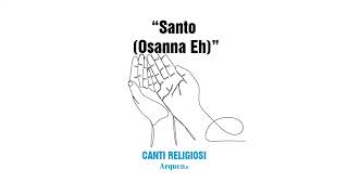 Santo Osanna Eh [upl. by Ramah790]