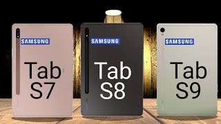 Samsung Galaxy Tab S7 vs Samsung Galaxy Tab S8 vs Samsung Galaxy Tab S9 [upl. by Garek]