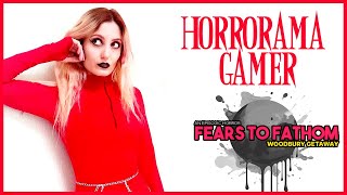 FEARS TO FATHOM WOODBURY GETAWAY  Horrorama Gamer [upl. by Wadleigh]