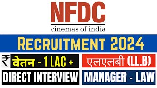 NFDC INDIA RECRUITMENT 2024  NFDC LEGAL MANAGER VACANCY 2024  LEGAL JOB VACANCY 2024  LAW VACANCY [upl. by Steen]