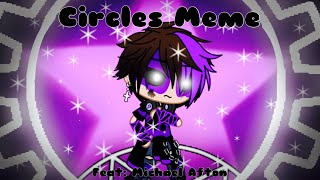 Circles  Meme  Micheal Afton  FNAF [upl. by Ravaj]