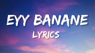 Eyy Banane  Lyrics From quotVaazhaquot [upl. by Rissa]