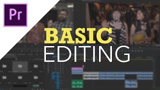 Adobe Premiere Pro CC  Basic Editing for Beginners [upl. by Ashly333]