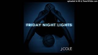 J Cole  VILLEMATIC Friday Night Lights [upl. by Tirrej224]