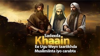 Khiyaanada 3daan Nin Baal Madow Ayay ka Galeen taariikhda Muslimiinta iyo Carabta [upl. by Lindi306]