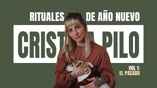 RITUALES DE AÑO NUEVO VOL 1  EL PASADO  CRISTINA PILO  VLOG 4 [upl. by Naj274]