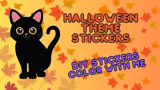 DIY STICKERS HALLOWEEN THEME BLACK CAT STICKER  COLOR WITH ME [upl. by Ardnosak432]