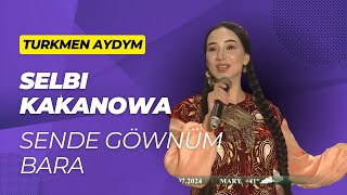 Selbi Kakanowa Sende Gownum Bara Turkmen Aydym MP3 turkmenaydym [upl. by May]