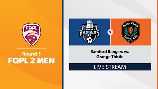 FQPL 2 Men Round 5  Samford Rangers vs Grange Thistle Highlights [upl. by Wera985]