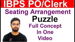 Puzzle and Seating Arrangement Full Concept In One Video For Ibps PO and Clerk [upl. by Simetra588]