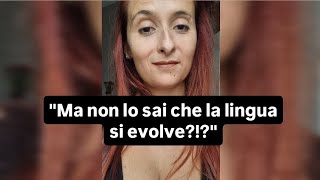 quotMa non lo sai che la lingua si evolvequot [upl. by Haikan]