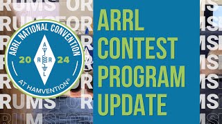 ARRL Contest Program Update  2024 ARRL National Convention [upl. by Ecnerewal]