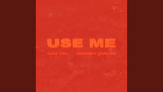 use me feat Johnny yukon [upl. by Llesram]