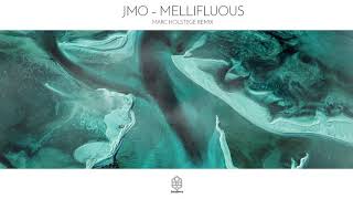 JMO  Mellifluous Marc Holstege Remix [upl. by Reynard]