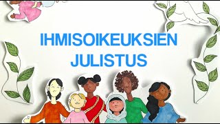 Ihmisoikeuksien julistus [upl. by Frederigo4]