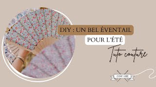 DIY  UN BEL EVENTAIL POUR lETE [upl. by Sucitivel868]