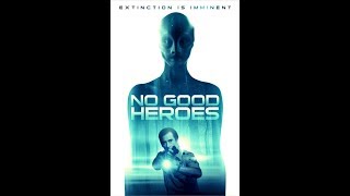 NO GOOD HEROES  OFFICIAL TRAILER [upl. by Eilyk]