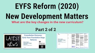 EYFS Reforms Key Changes  New Development Matters PART 2 [upl. by Aifoz281]