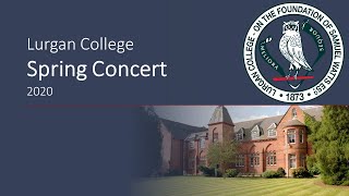 Lurgan College Spring Concert 2020 [upl. by Enirhtak114]