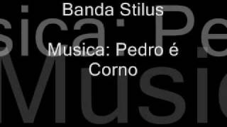 Banda Stilus Pedro é Corno [upl. by Peterson]