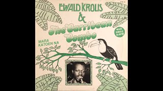 Ewald Krolis amp The Carribean ComboMara Katoen Na 12 inch 1982 [upl. by Renita]