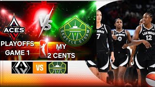 Still Maintain Sports l Las Vegas Aces vs Seattle Storm l Playoffs Game 1 l Late Upload of My 2 cent [upl. by Petunia]