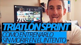 Cómo entrenar un triatlón sprint sin morir en el intento [upl. by Novello183]