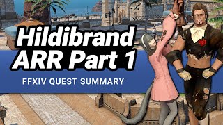 FFXIV Hildibrand Agent of Inquiry Part 1 Story  A Complete Quest Summary [upl. by Yale463]