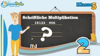 Schriftliche Multiplikation  Mal rechnen  Klasse 5 ★ Übung 2 [upl. by Emmeline70]