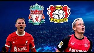 LIVERPOOL VS BAYER LEVERKUSEN WATCHALONG  CHAMPIONS LEAGUE 2425 [upl. by Juliane]