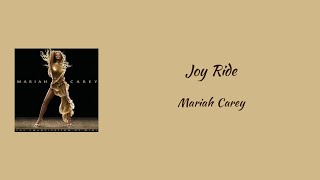 Mariah Carey  Joy Ride  lyrics [upl. by Maryly]