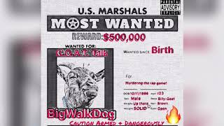 BigWalkDog  GOAT Talk  official Audio [upl. by Applegate]