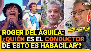 ROGER DEL ÁGUILA Esto OPINABA de la televisión y los CHICOS REALITY antes de Esto es Habacilar [upl. by Grogan]