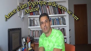 Amor é um Fogo que Arde sem se Ver [upl. by Akim]