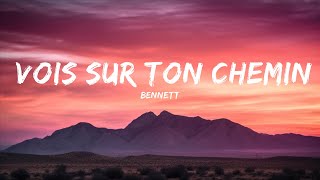 1 Hour BENNETT  Vois sur ton chemin Techno Mix LYRICS New Song 2023 [upl. by Nogam484]