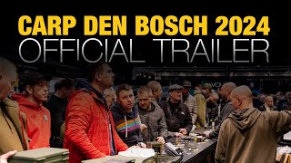 Carp Den Bosch 2024  Official Trailer [upl. by Dayle]