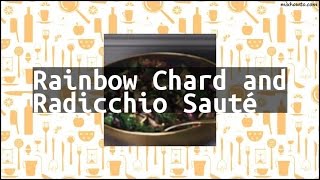 Recipe Rainbow Chard and Radicchio Sauté [upl. by Eitra]