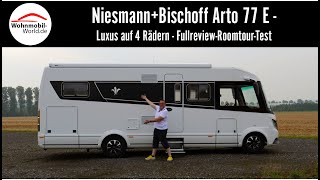 NiesmannBischoff Arto 77 E  Luxus auf 4 Rädern  FullReviewRoomtourTest [upl. by Illil479]