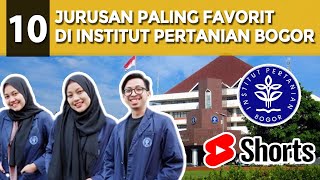 10 JURUSAN TERFAVORIT DI IPB INSTITUT PERTANIAN BOGOR [upl. by Cthrine463]