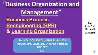 Business Process Reengineering  Learning Organizations  Business Organization and Management  DU [upl. by Kovar]