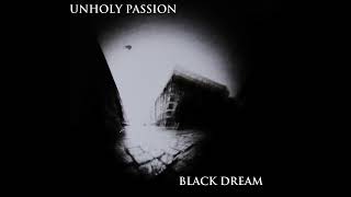 UNHOLY PASSION PREDIGITAL COMA  BLACK DREAM  2015 FULL DEMO TAPE [upl. by Aissyla]