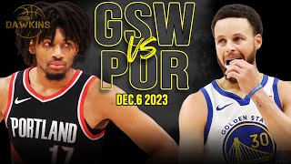 Golden State Warriors vs Portland Trail Blazers Full Game Highlights  Dec 6 2023  FreeDawkins [upl. by Garey]